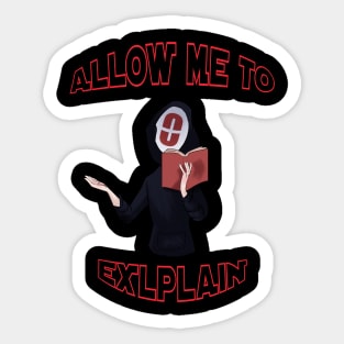 Zero- Let Me Explain Sticker